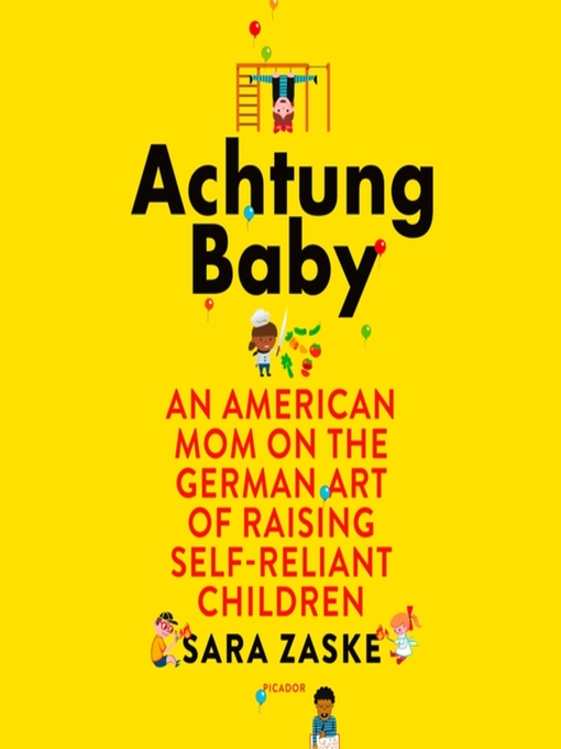Title details for Achtung Baby by Sara Zaske - Available